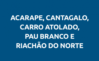 Acarape, Cantagalo, Carro Atolado, Pau Branco e Riachão Do Norte
