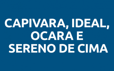 Capivara, Ideal, Ocara e Sereno de Cima