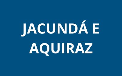 JACUNDA, PRAINHA E AQUIRAZ