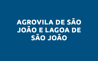 Agrovila de São João e Lagoa de Sao Joao,