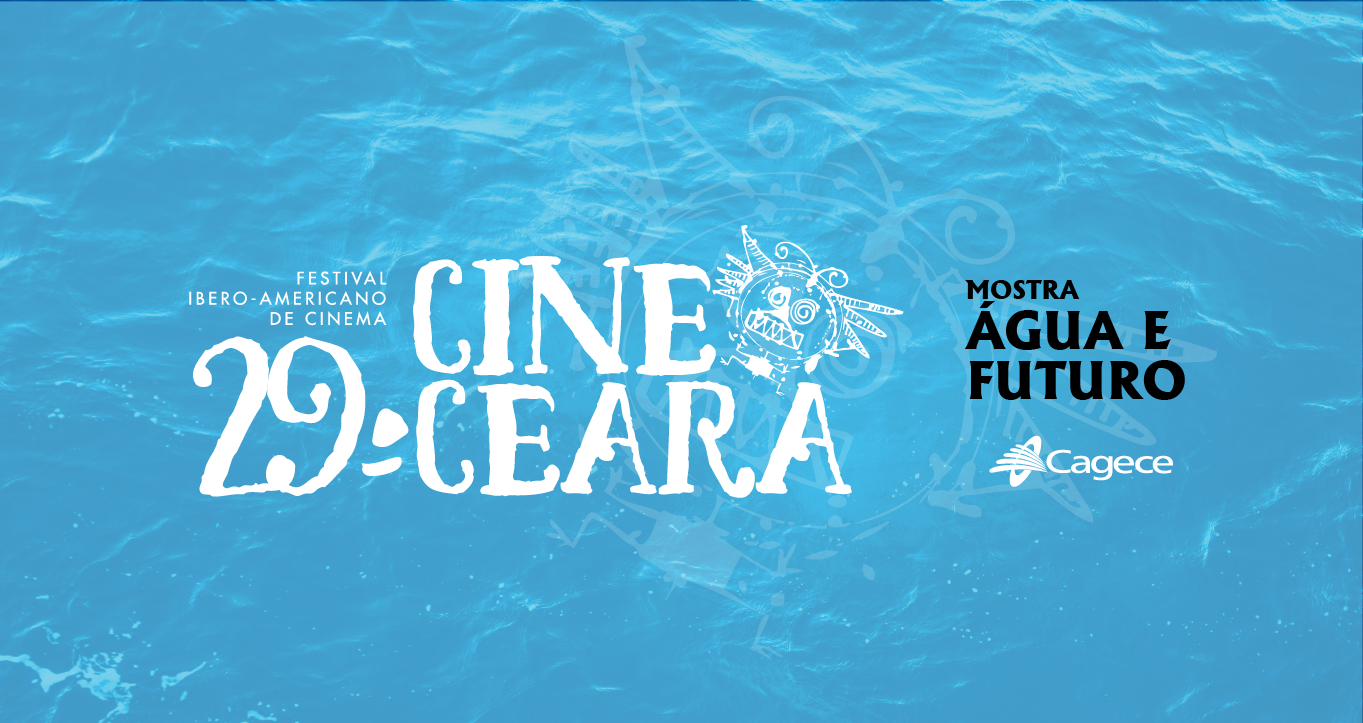 Cagece participa da 29ª edição do Cine Ceará com a mostra "Água e Futuro"