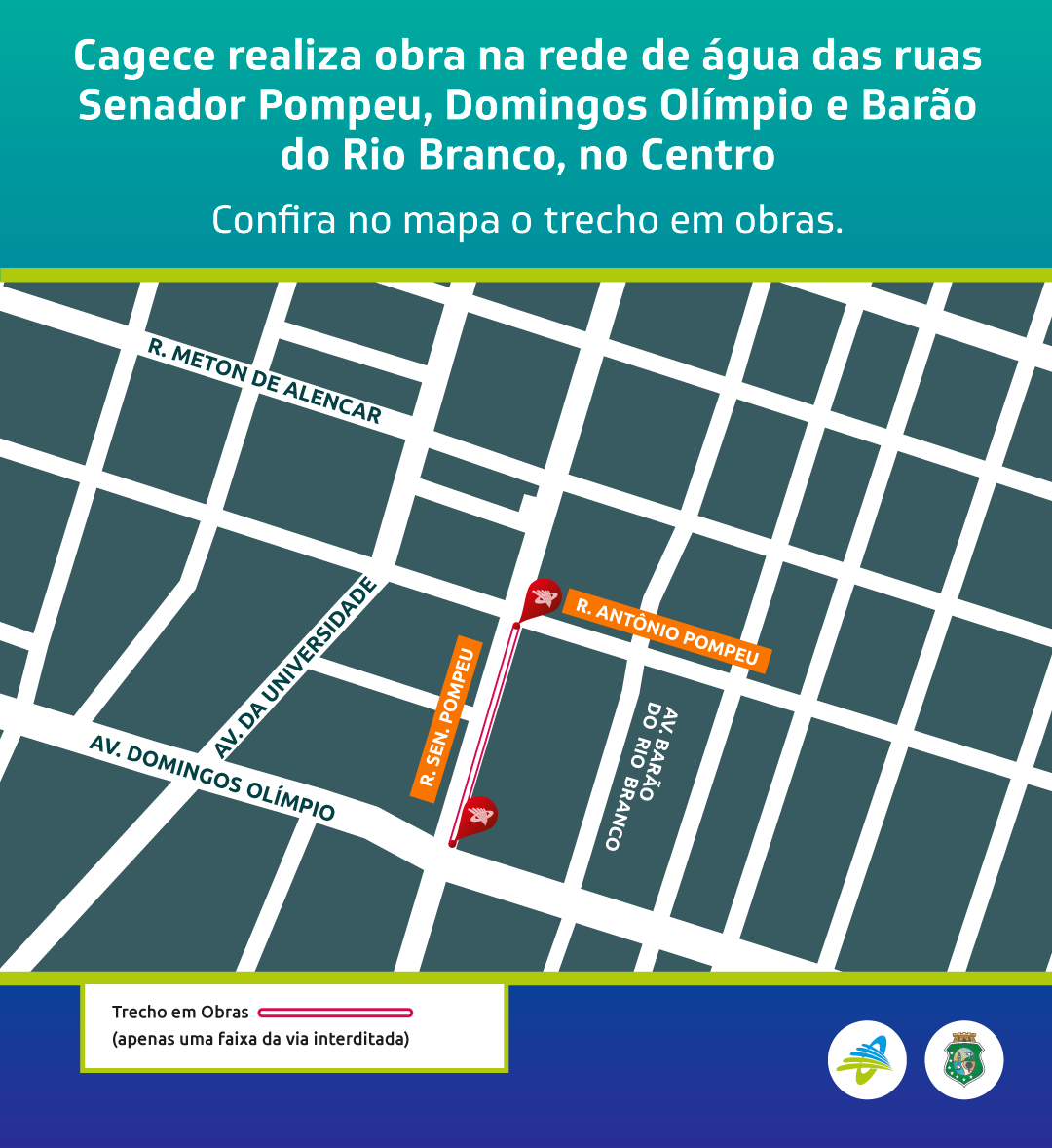 Cagece realiza obra na rede de água das ruas Senador Pompeu, Domingos Olímpio e Barão do Rio Branco, no Centro