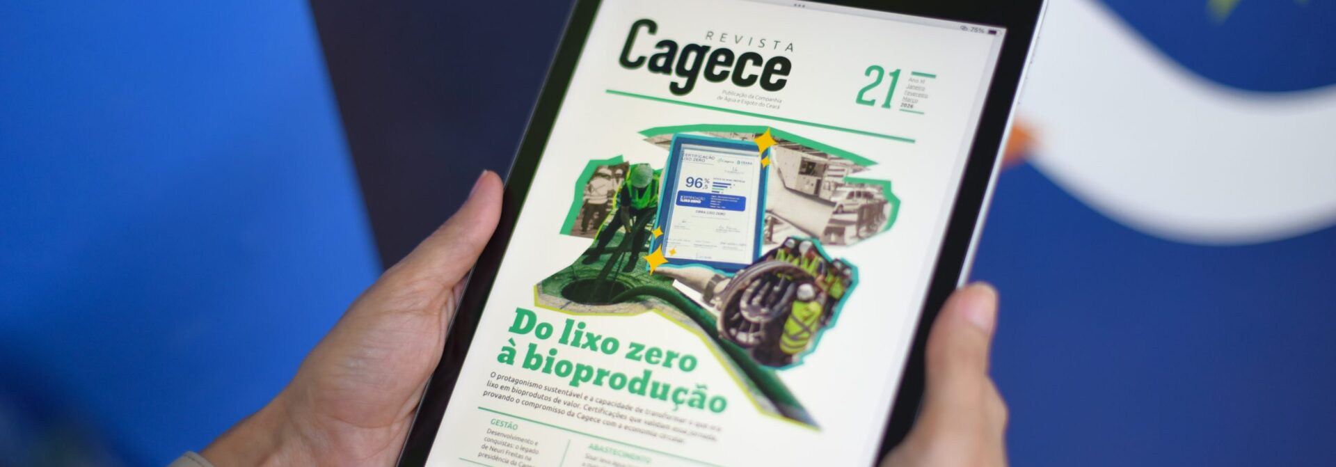 21ª edição da Revista Cagece destaca o protagonismo sustentável da companhia em transformar o que era lixo em bioproduto
