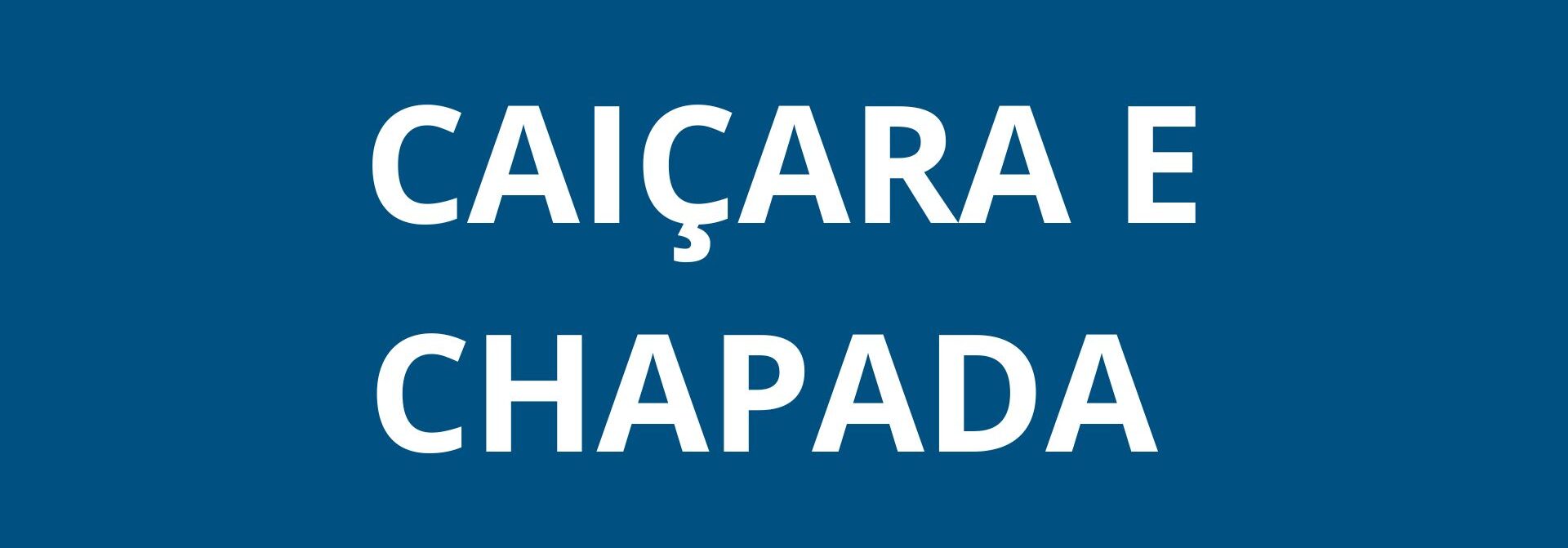Chapada e Caiçara